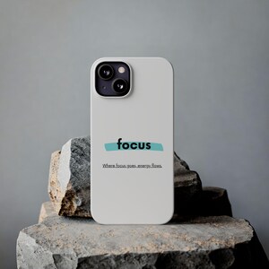 Focus, Phone Case with Inspirational Quotes - Unique Gift Idea | Unique Design