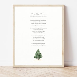 May include: A framed wall art print featuring the poem The Pine Tree, Enduring Through Seasons and Storms, printed in black text on a white background. Below the poem is a small, detailed illustration of a single green pine tree.
