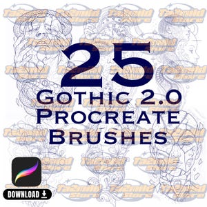 May include: Digital art brushes for Procreate, featuring a gothic theme. The image displays the text "25 GOTHIC 2.0 PROCREATE BRUSHES" in a bold font, surrounded by detailed line art illustrations of faces and figures. Includes a download icon.