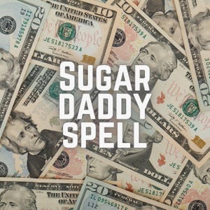 Sugar Daddy Spell – Digital Ritual for Attracting Wealth, Luxury, and Generosity