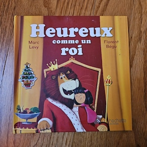 Heureux comme un Roi in French