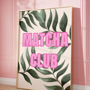 Matcha Club Wandkunst | Digitaler Download Druck Kunst | Grüner Tee Ästhetisches druckbares Poster | Teeliebhaber Küche Dekor | Wohnheim oder Cafe Wandkunst