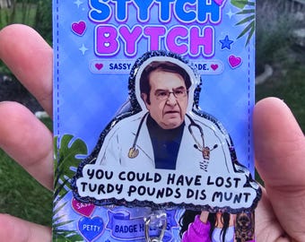 Bariatric surgeon Turdy pounds badge reel (alligator clip)