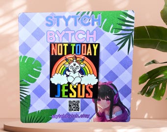 Not today Jesus sassy pin