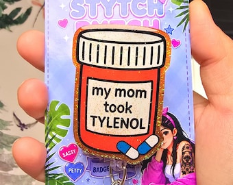 Mi mamá tomó un carrete para credenciales de Tylenol