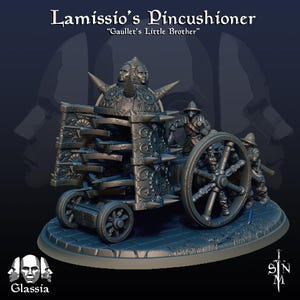May include: A detailed, gray miniature of a siege weapon, the "Lamissio's Pincushioner," with the text "Gaullet's Little Brother." The model features a spiked, armored top, multiple blades, and two figures operating the weapon. The model is on a cobblestone base.