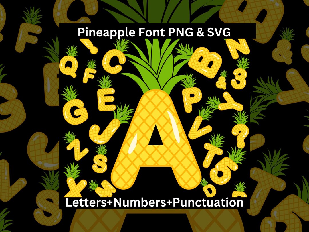 Letras, números y puntuación de piña SVG PNG, fuente de piña 3D ...