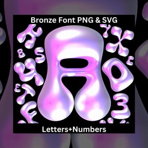 Bubbly Letters & Numbers SVG PNG, 3D Holographic font, Metallic alphabet, Bubbly letters, Chrom Alphabet, Metal font, Bubbly Font
