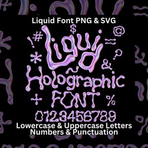 Liquid Letters, Numbers & Punctuation SVG PNG, Metallic Melting letters, Chrom Alphabet, Metal font, Modern Letters, Bubbly Font, Clipart
