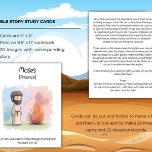 May include: Bible Story Study Cards featuring a cartoon illustration of Moses and a burning bush. The cards are 4" x 5" and include a corresponding story. The text on the card reads "Moses {Patience}".