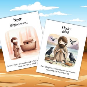 May include: Two illustrated cards featuring biblical figures. One card shows Noah with his ark, the text "Noah {Righteousness}". The other card depicts Elijah, with the text "Elijah {Bold}". Both cards have fun facts about the figures.
