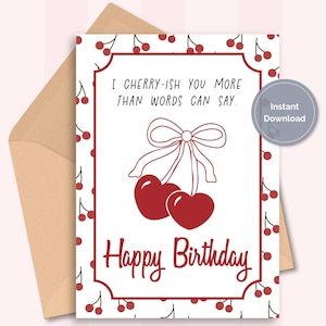 Cute Cherry Birthday Card for Best Friend, Cherry-ish You Printable Greeting Card for Her, Sweet Birthday Card for Wife or Daughter