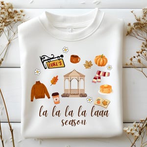 La La La La Laaa Season PNG&SVG, Gilmore Girls Luke’s Diner, Stars Hollow Tee, Autumn Tee, Cozy Fall Crewneck, Where You Lead I Will Follow
