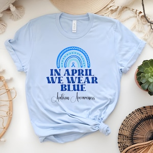 Autism Awareness Tee: In April We Wear Blue (PNG&SVG)
