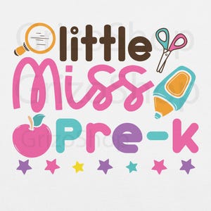 Little Miss Pre K PNG Pre K First Day of School Shirt Design png Pre Kindergarten Girls Sublimation Pre K Shirt Png, PreK Back to School png