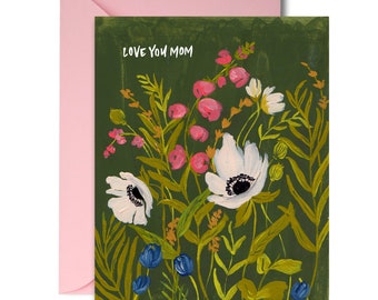 Love You Mom - Olive Green - Florals - Painted - Friendship - Greeting Card - A-2 Single Card