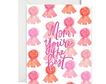 Mom You're The Best - Mothers Day - Love - Greeting Card - A-2 Single Card