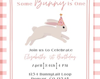 Some Bunny is ONE Birthday Invitation - TEMPLATE
