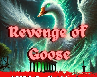 Revenge of Goose: A Level 5-6 D&D 5e One-Shot Adventure