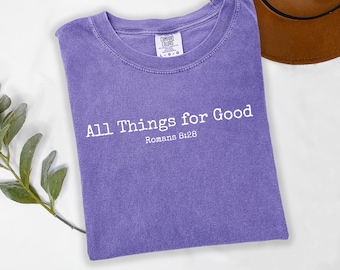 Comfort Colors Romans 8:28 T-Shirt, Inspirational Christian Tee