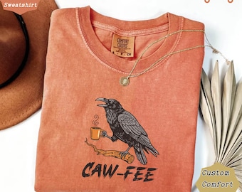 Comfort Colors Raven Coffee Shirt: Funny Gothic Crow Tee, Halloween Fall T-Shirt