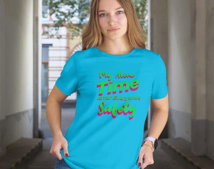 Alone Time Design, Social Distancing Shirt, Introvert Gift, Stay at Home Tee