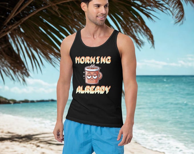 Morning Already Men's Tank Top