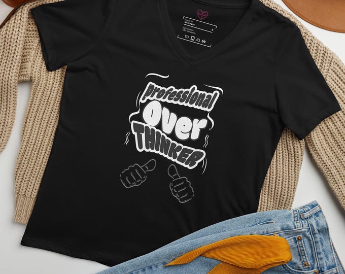 Over Thinker Women’s relaxed v-neck t-shirt