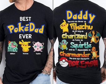 Personalized Best PokeDad Ever 2 Sided Shirt, Custom Anime Gamer Dad Tee With Kids Names, Father's Day Gift From Kids, Papa Tee