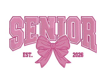 Coquette Senior 2026 Embroidery, Senior Class Of 2026 Design, Senior Graduation Gifts, Pink Bow, University, High School, Download 4 Sizes