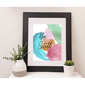 Bible Verse Watercolor Print**Floral**Flowers**Bible Journaling**Christian** Digital file**Print**Be Still