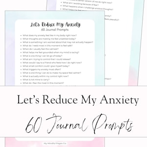 May include: A journal titled "Let's Reduce My Anxiety" with 60 prompts. The cover and pages are white with black text. The journal prompts are designed to help manage anxiety and promote mindfulness.