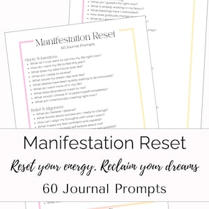 May include: White paper with the title "Manifestation Reset" and the text "Reset your energy. Reclaim your dreams". The paper includes 60 journal prompts and the My Mindful Pages Co. logo.