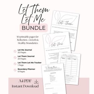 May include: A digital bundle of 50 printable pages titled Let Them Let Me BUNDLE, featuring a Let Me Journal, Let Them Journal, Let Them Let Me Tracker, and Boundary Planner. The documents include text, leaf illustrations, and tables in black ink.