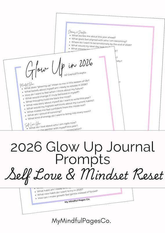 2026 Glow Up Journal Prompts | Self-Love & Mindset Reset (PDF)