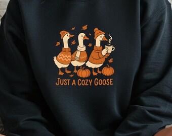 Just a Cozy Goose Sweatshirt Goose and Coffee Cozy Sweatshirt Autumn Halloween Aesthetic Fall Pumpkin Sweatshirt Halloween Party Gift