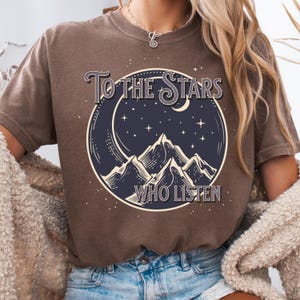 To The Stars Who Listen Shirt ACOTAR Book T-shirt Night Court Tee Velaris Shirt Acotar Shirt City of Starlight Shirt Sweatshirt and Hoodie