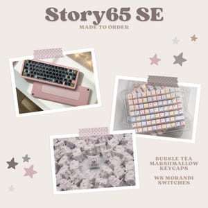 May include: A collage of images showcasing a custom keyboard build. The top image displays a pink keyboard with black keys. The middle image shows bubble tea marshmallow keycaps. The bottom image shows WS Morandi switches. Text on the image reads "Story65 SE MADE TO ORDER".