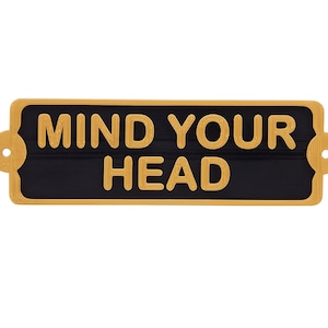 Plastic Mind Your Head Irish Door and Cellar Warning Sign Notice Plaque 6 3/4&quot; x 2&quot;