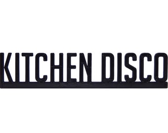 Kitchen Disco Door Topper Sign Funny Quirky Interior Decor - Place Above Door Frame Or On Wall - 8" x 1 11/16" x 1/8"