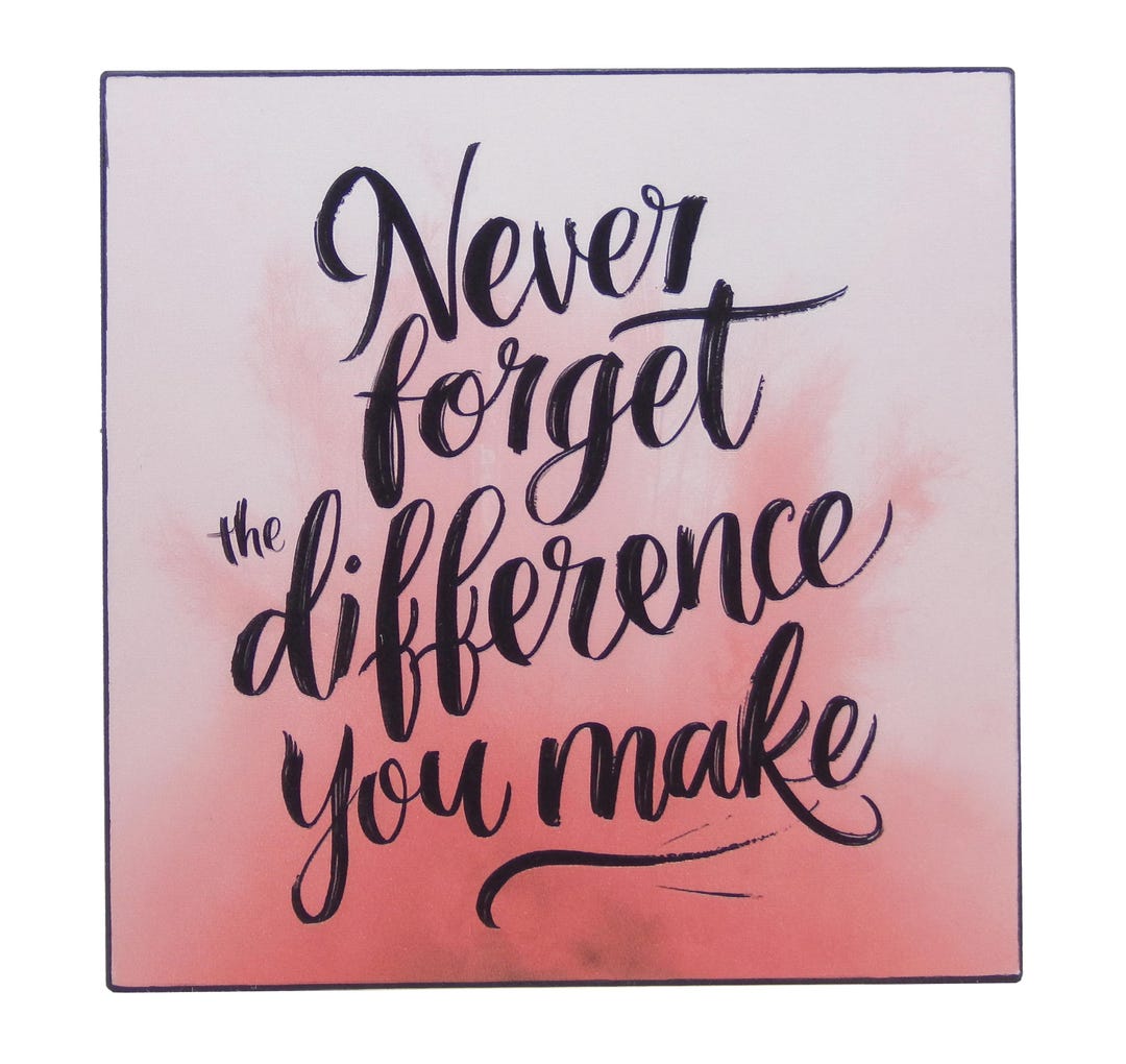 Never Forget the Difference You Make Employee Appreciation Gift - Wall ...