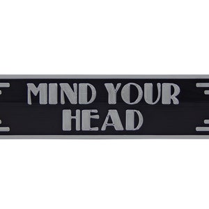 Plastic Art Deco Mind Your Head Warning Notice Sign Plaque for Home or Office - Wall or Door Mount - 7&quot; x 1 3/4&quot; x 3/16&quot;