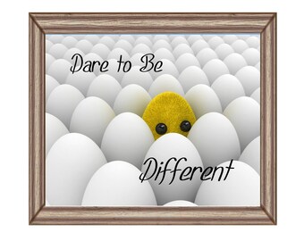 Printable Dare to be Different Eggs Chick Instant Download Art Printable