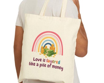 Love is Layered like a Pile of Money Tote Bag. Money Bag, Humorous Shopping Bag, Lover Gift Bag, Work Tote, 15" x 16" Size, One-Sided Print