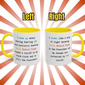 Ich wache jeden Morgen auf und Daddy Donald Trump ist der Präsident Kaffeetasse, lustige Anti-Trumpf-Tasse, Anti-Trumpf-Tasse, Anti-Trumpf-Tasse, 11 und 15 Unzen