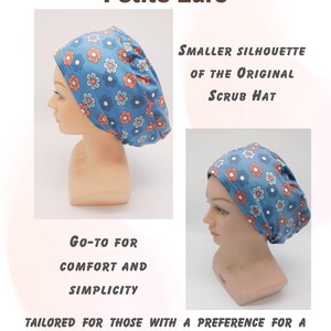 May include: A blue scrub hat with a floral pattern. The hat is smaller than the original scrub hat and is designed for a minimalist fit. Petite Euro. Go-to for comfort and simplicity.