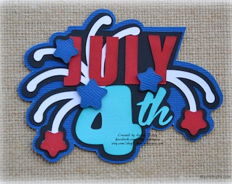 May include: A red, white, and blue paper craft design that says "July 4th" with fireworks around the text. The design is made of paper and has a textured look.