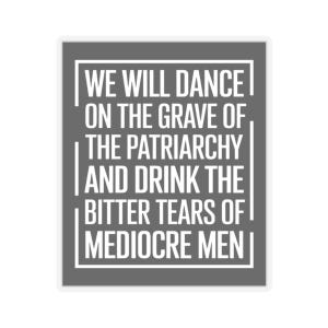 Feminist Stickers, Patriarchy Grave Dance, Women&#39;s Rights Decals, Empowerment Laptop Sticker, Feminism Waterbottle Decal, Feminist Wall Art