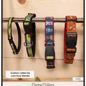 May include: Four colorful dog collars with black buckles hang against a light wood background. The collars feature various patterns, including green, blue, and red designs. Text reads "Custom collars for your furry friends!" and "Canine Collars".