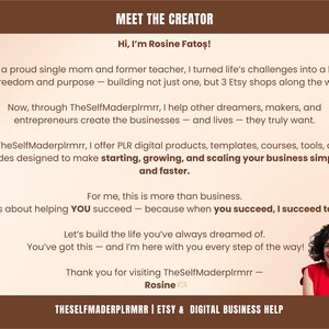 May include: A promotional graphic with the text "MEET THE CREATOR" and "Hi, I'm Rosine Fatoş!". The text describes Rosine's journey as an entrepreneur and offers digital products and business help. A photo of Rosine is included.